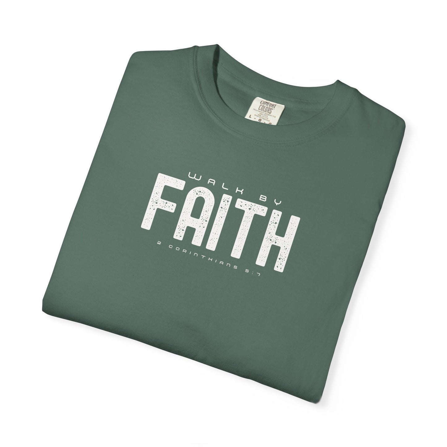 Walk by Faith T-Shirt – 2 Corinthians 5:7 Christian Tee