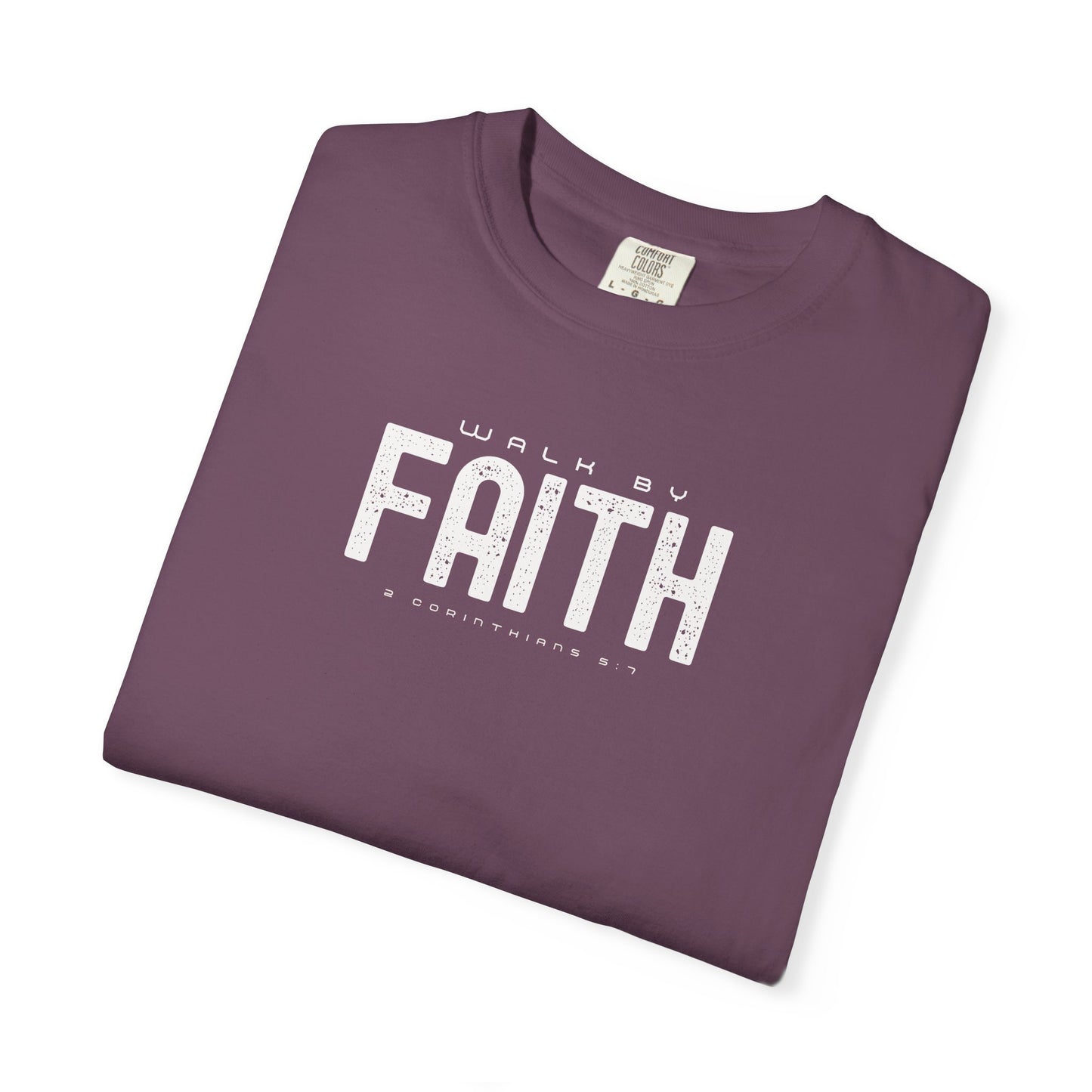 Walk by Faith T-Shirt – 2 Corinthians 5:7 Christian Tee
