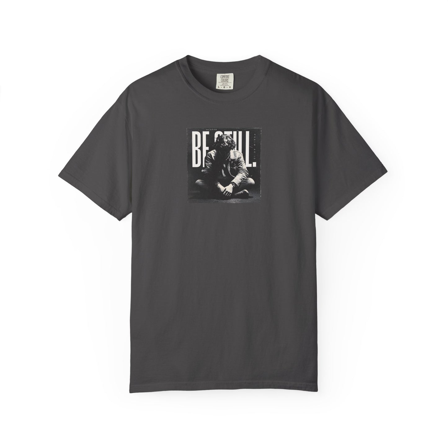 Be Still T-Shirt – Psalm 46:10 Christian Unisex Tee of Peace