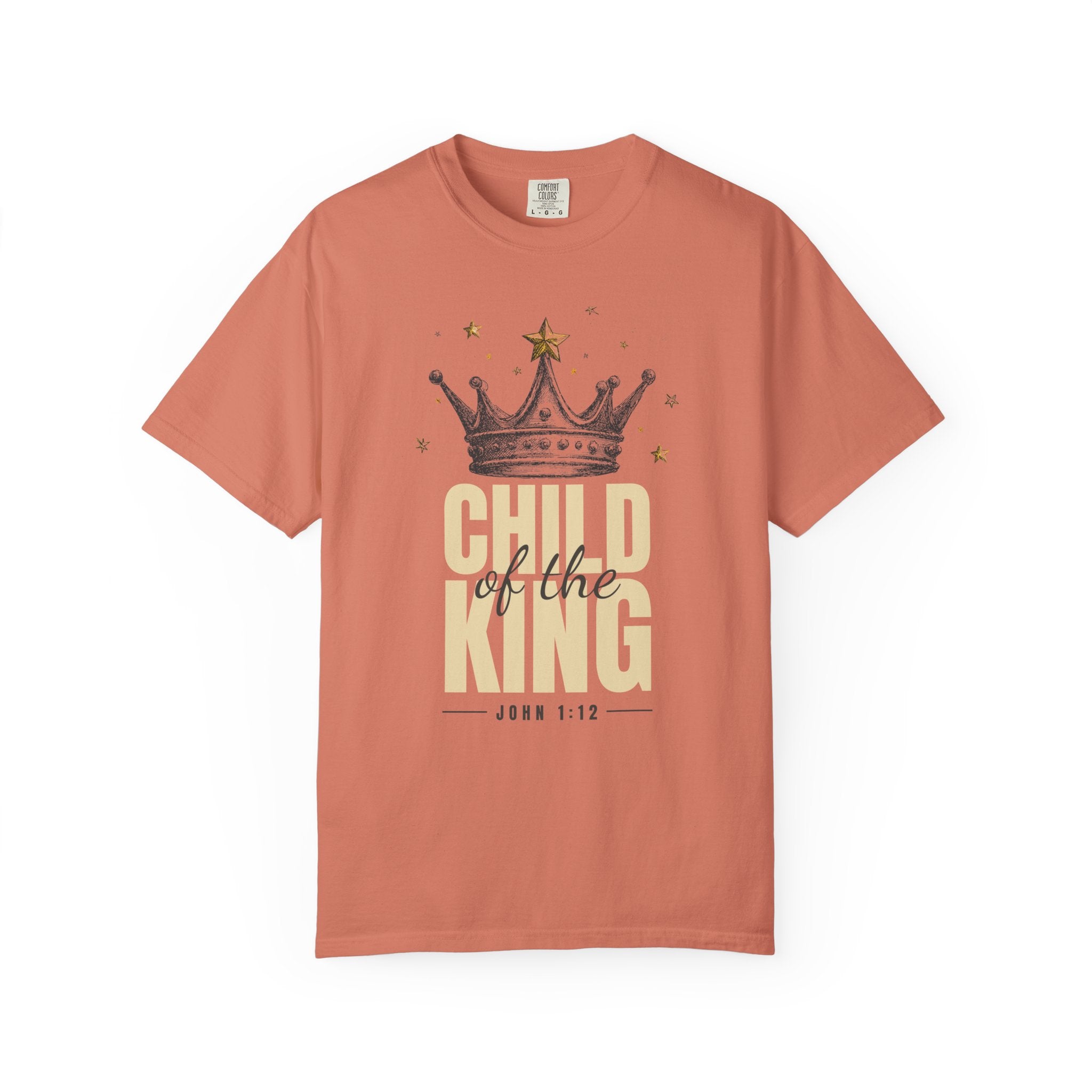 Child of the King Tee – John 1:12 Christian Unisex T-Shirt