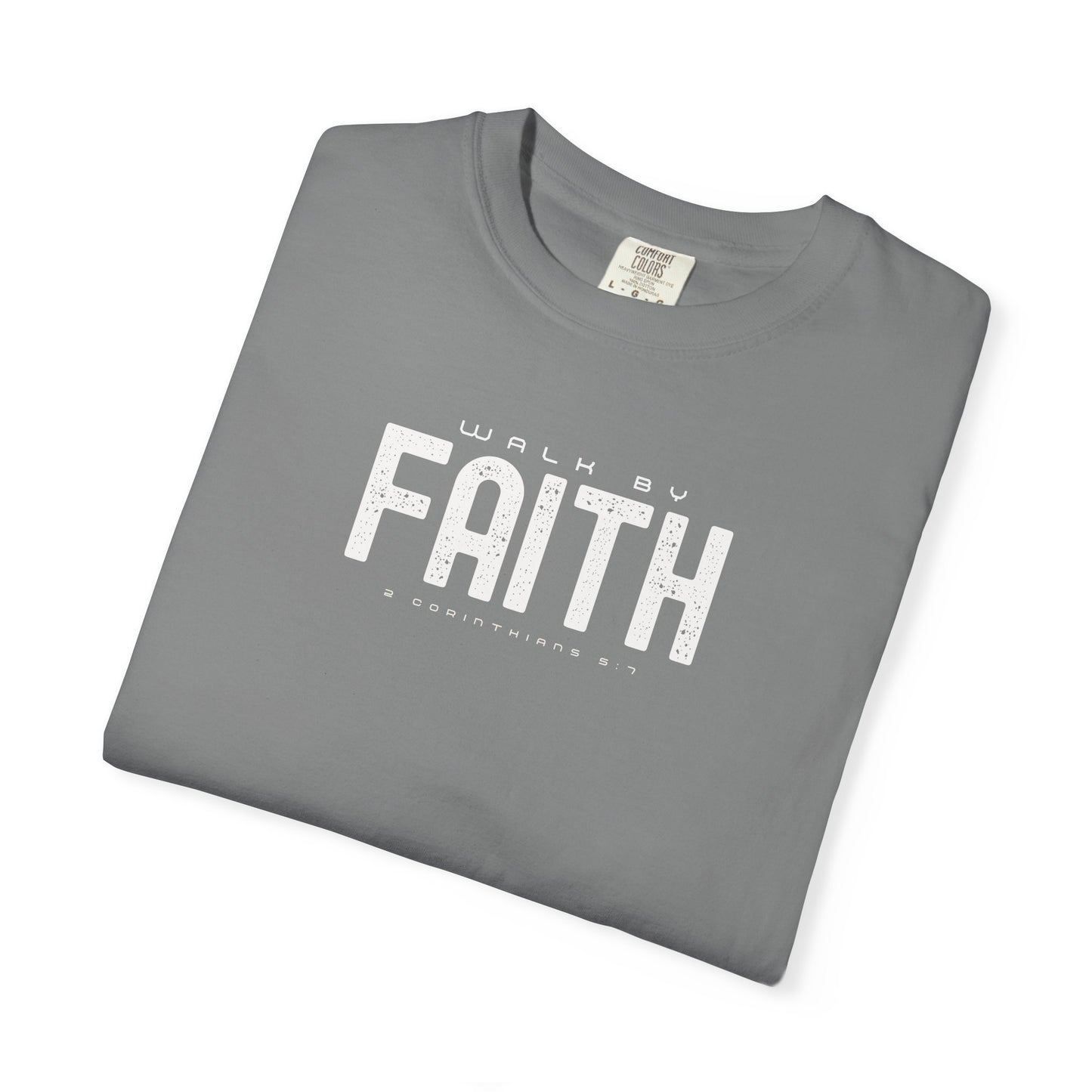 Walk by Faith T-Shirt – 2 Corinthians 5:7 Christian Tee