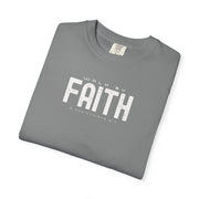 Walk by Faith T-Shirt – 2 Corinthians 5:7 Christian Tee