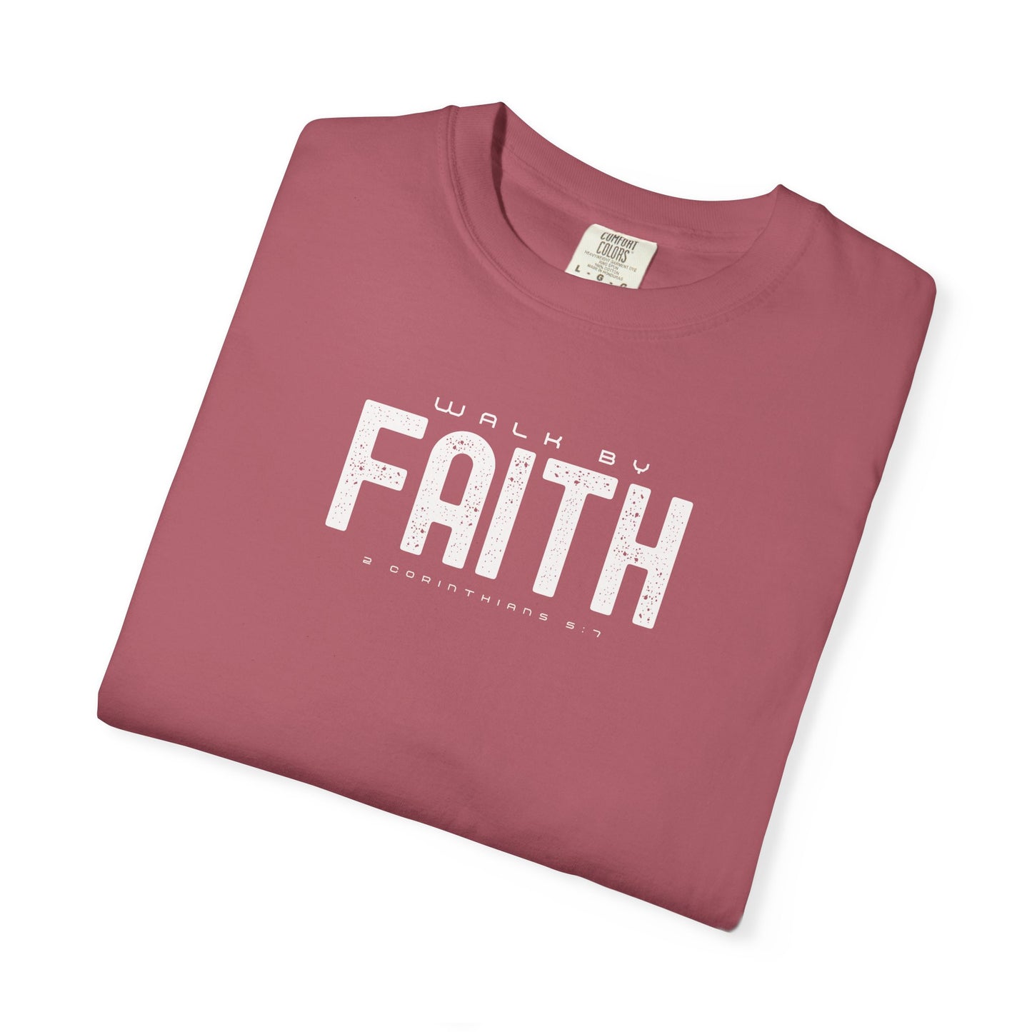 Walk by Faith T-Shirt – 2 Corinthians 5:7 Christian Tee