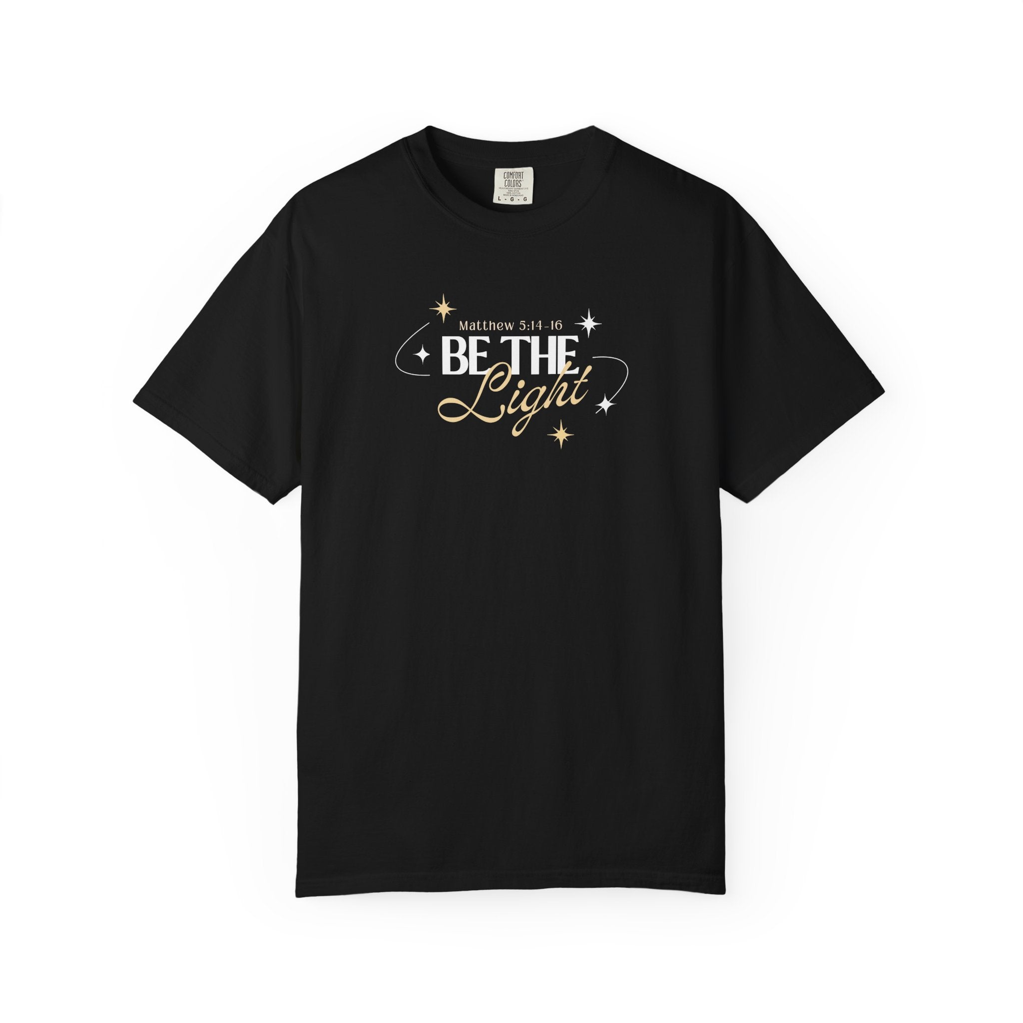 Be The Light T-Shirt For Men And Woman