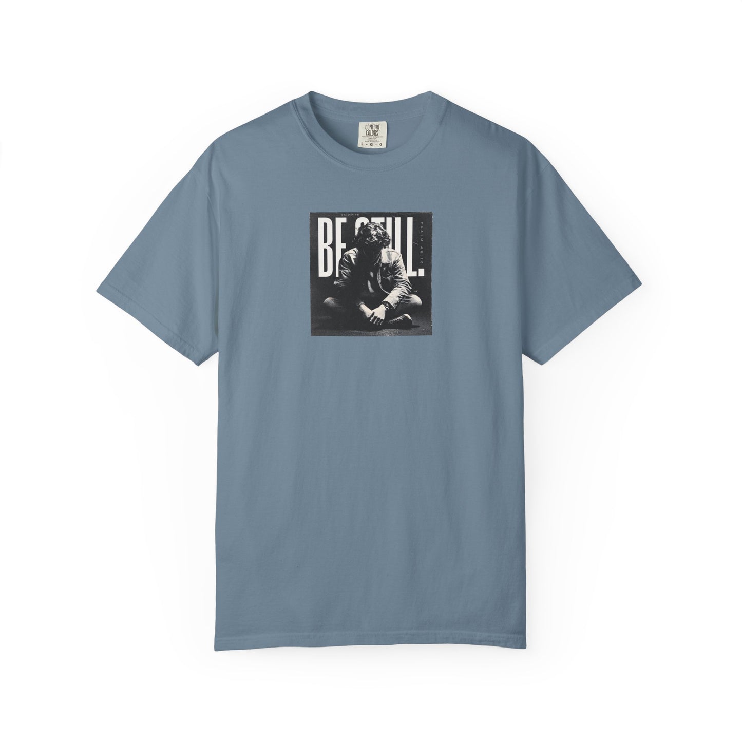 Be Still T-Shirt – Psalm 46:10 Christian Unisex Tee of Peace