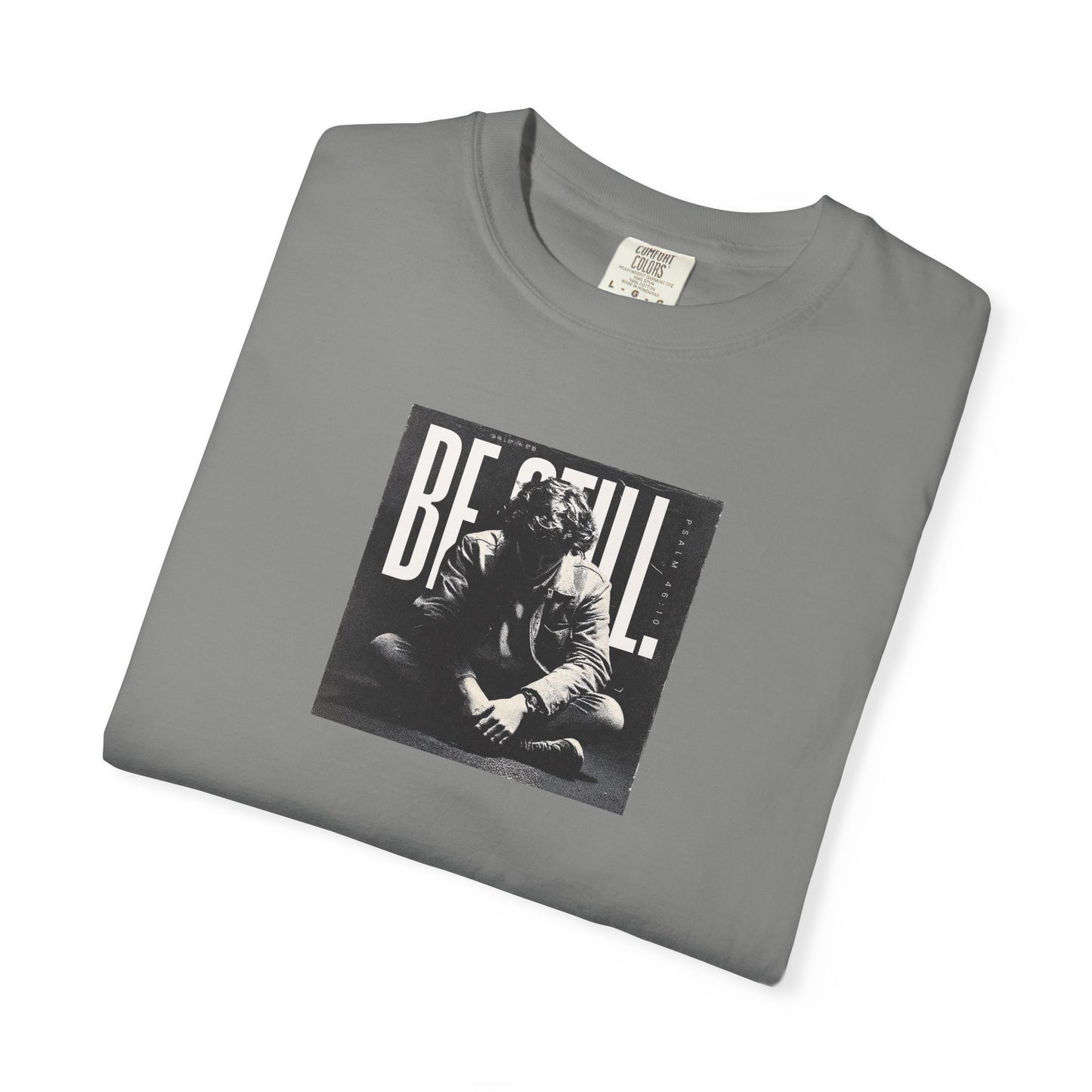 Be Still T-Shirt – Psalm 46:10 Christian Unisex Tee of Peace