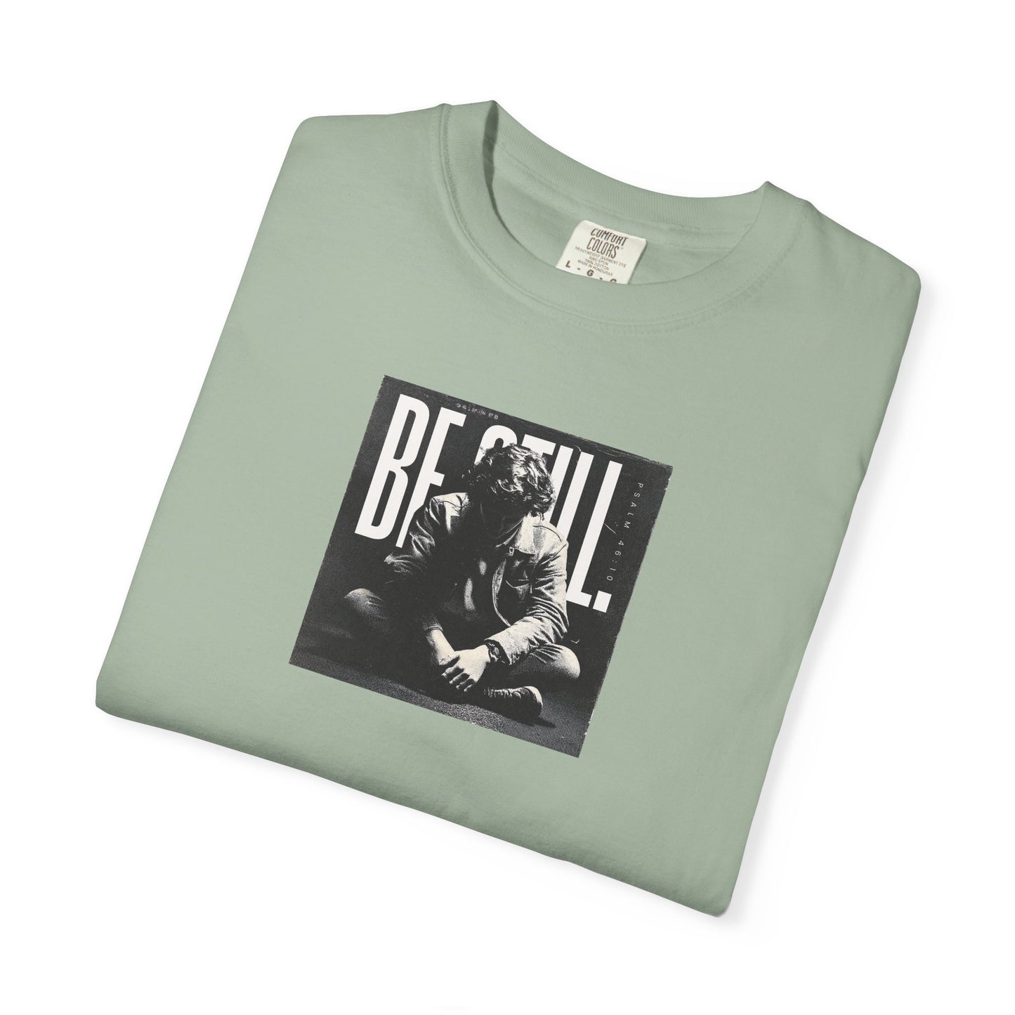 Be Still T-Shirt – Psalm 46:10 Christian Unisex Tee of Peace