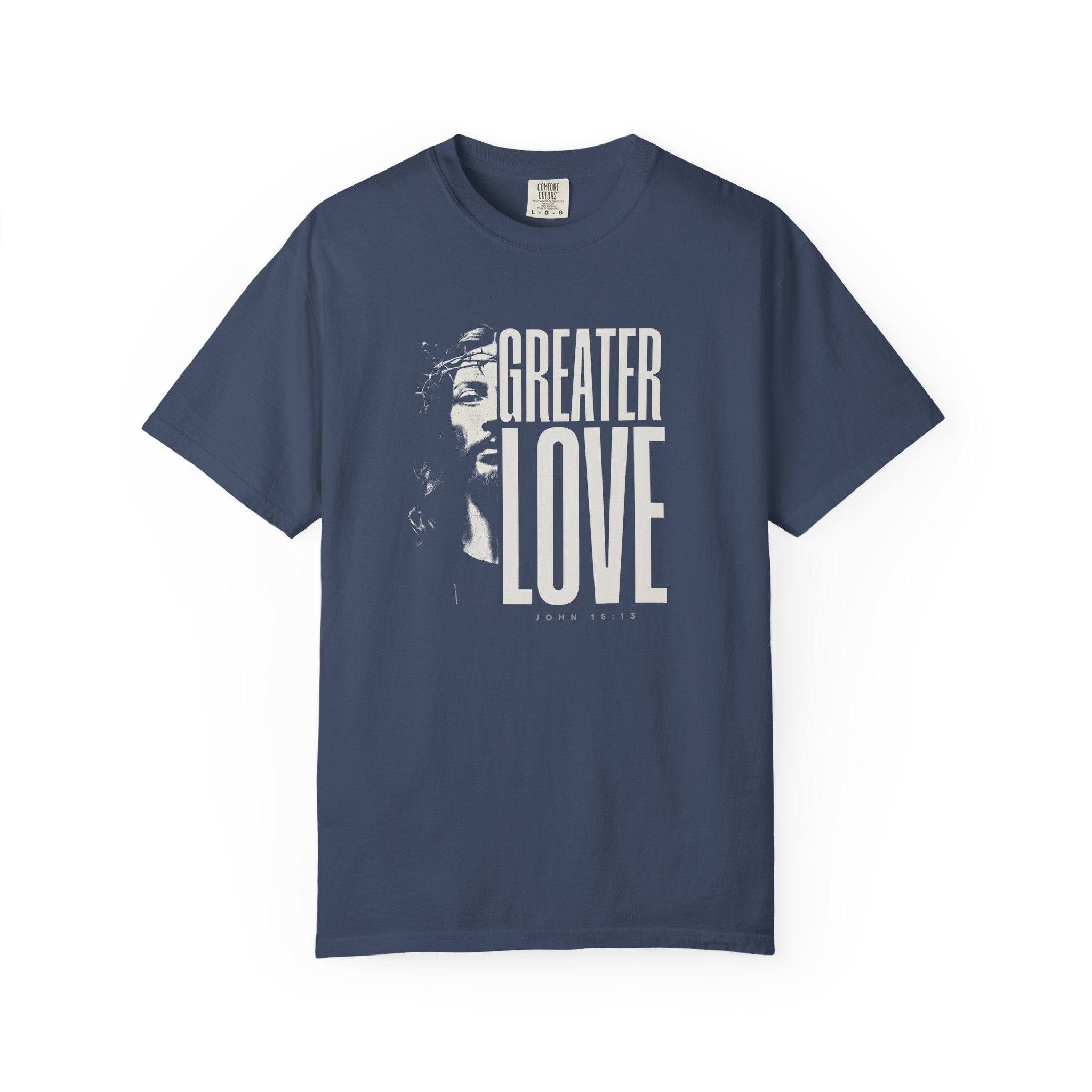 Greater Love T-Shirt For Men & Woman