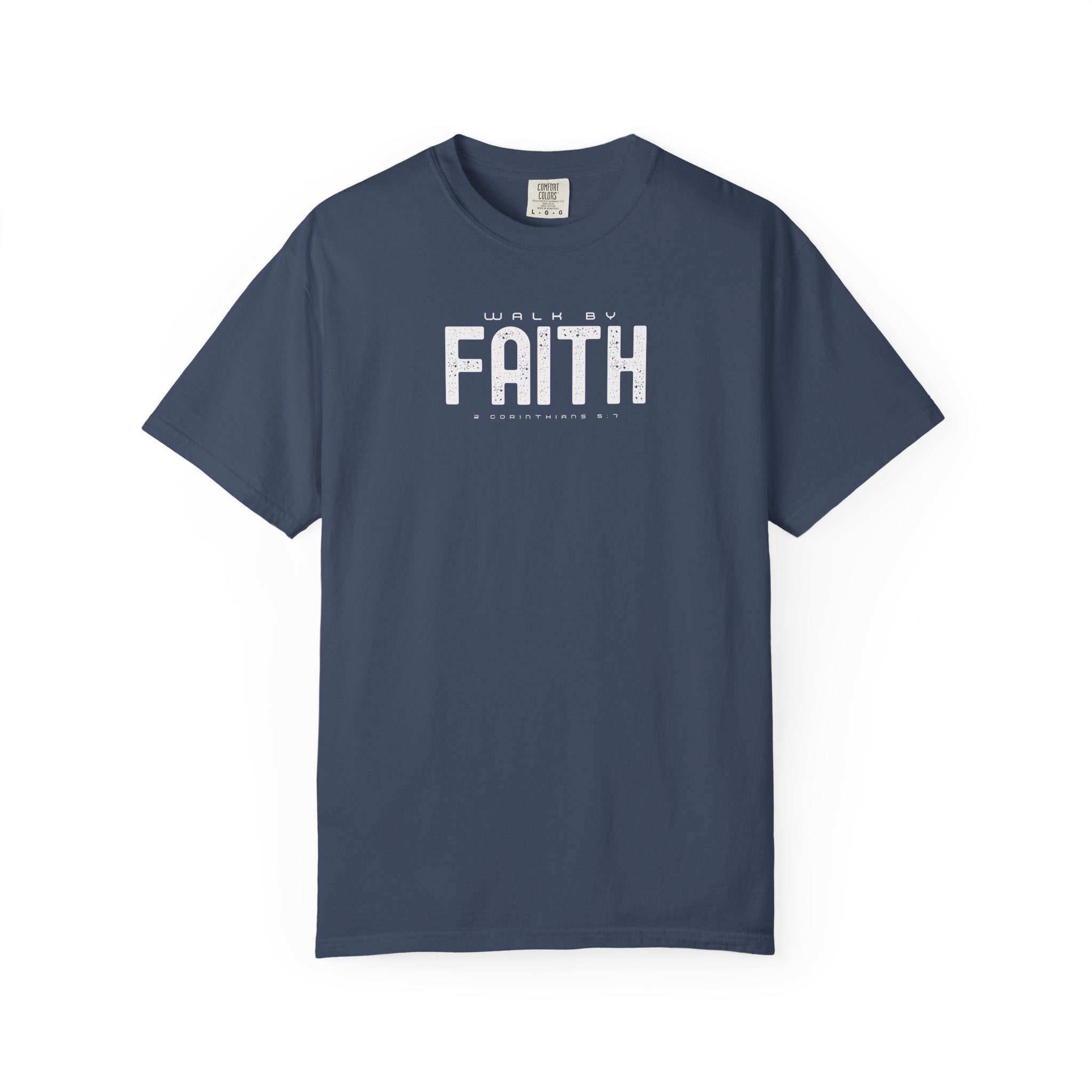 Walk by Faith T-Shirt – 2 Corinthians 5:7 Christian Tee