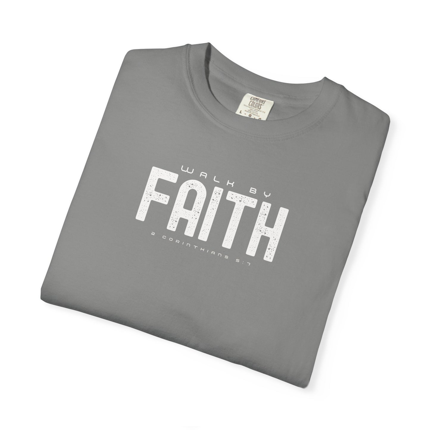 Walk by Faith T-Shirt – 2 Corinthians 5:7 Christian Tee