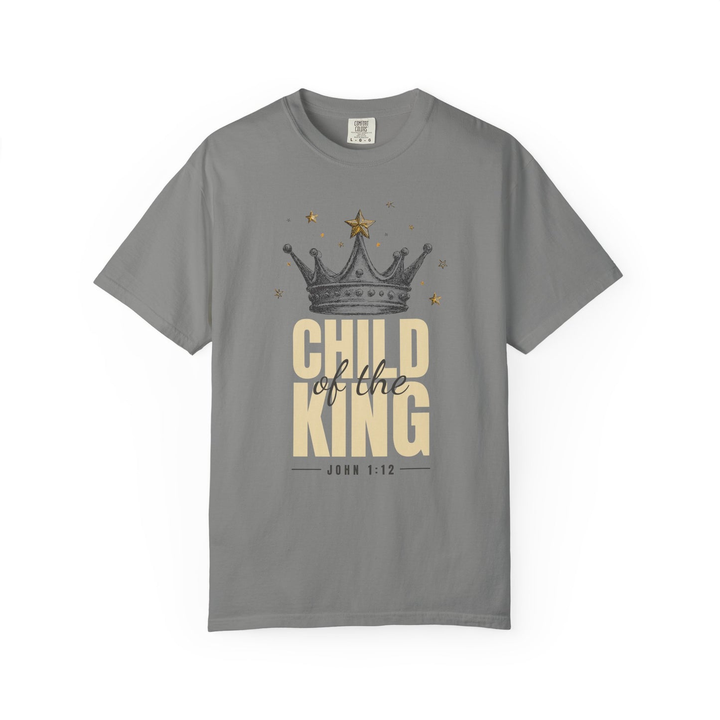 Child of the King Tee – John 1:12 Christian Unisex T-Shirt