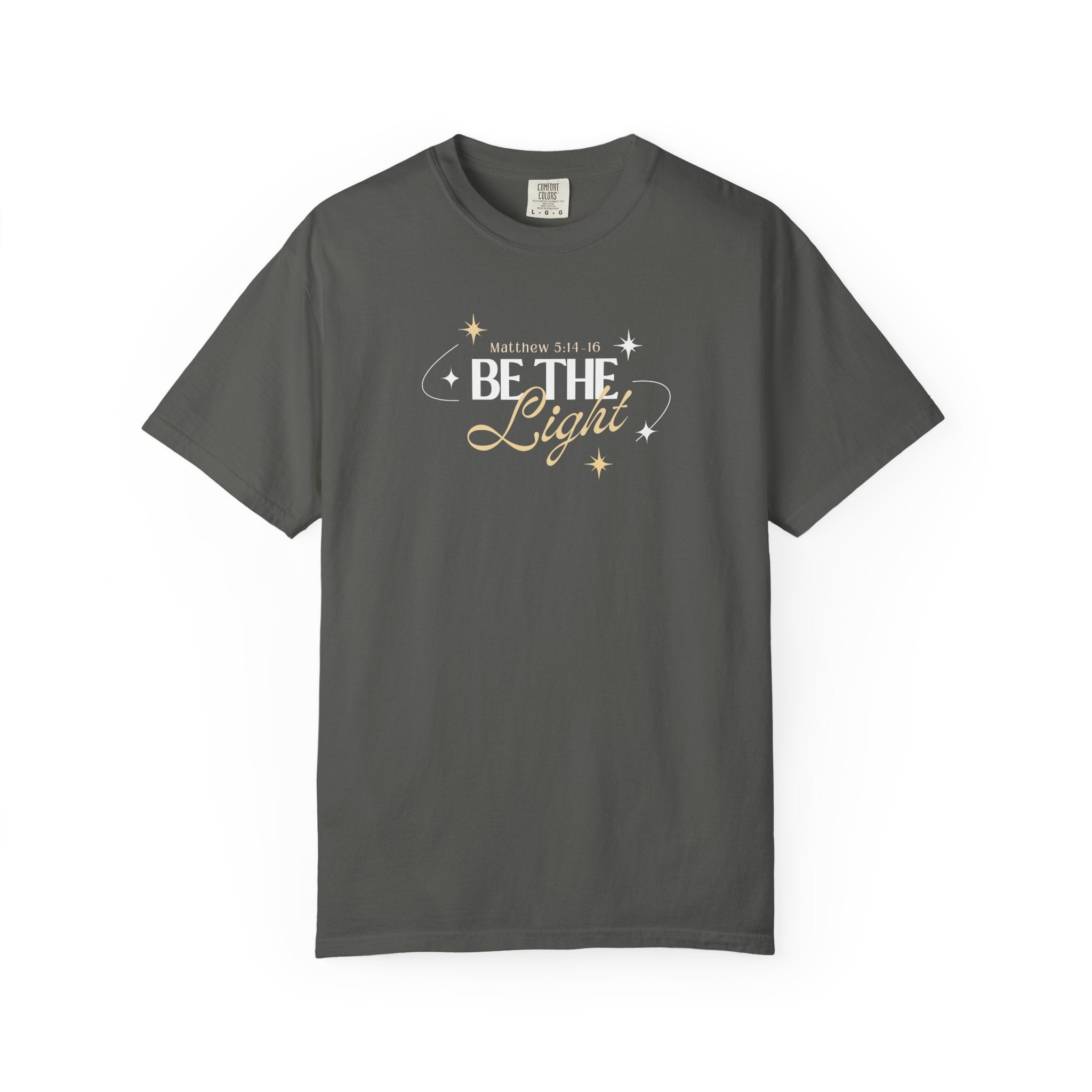 Be The Light T-Shirt For Men And Woman