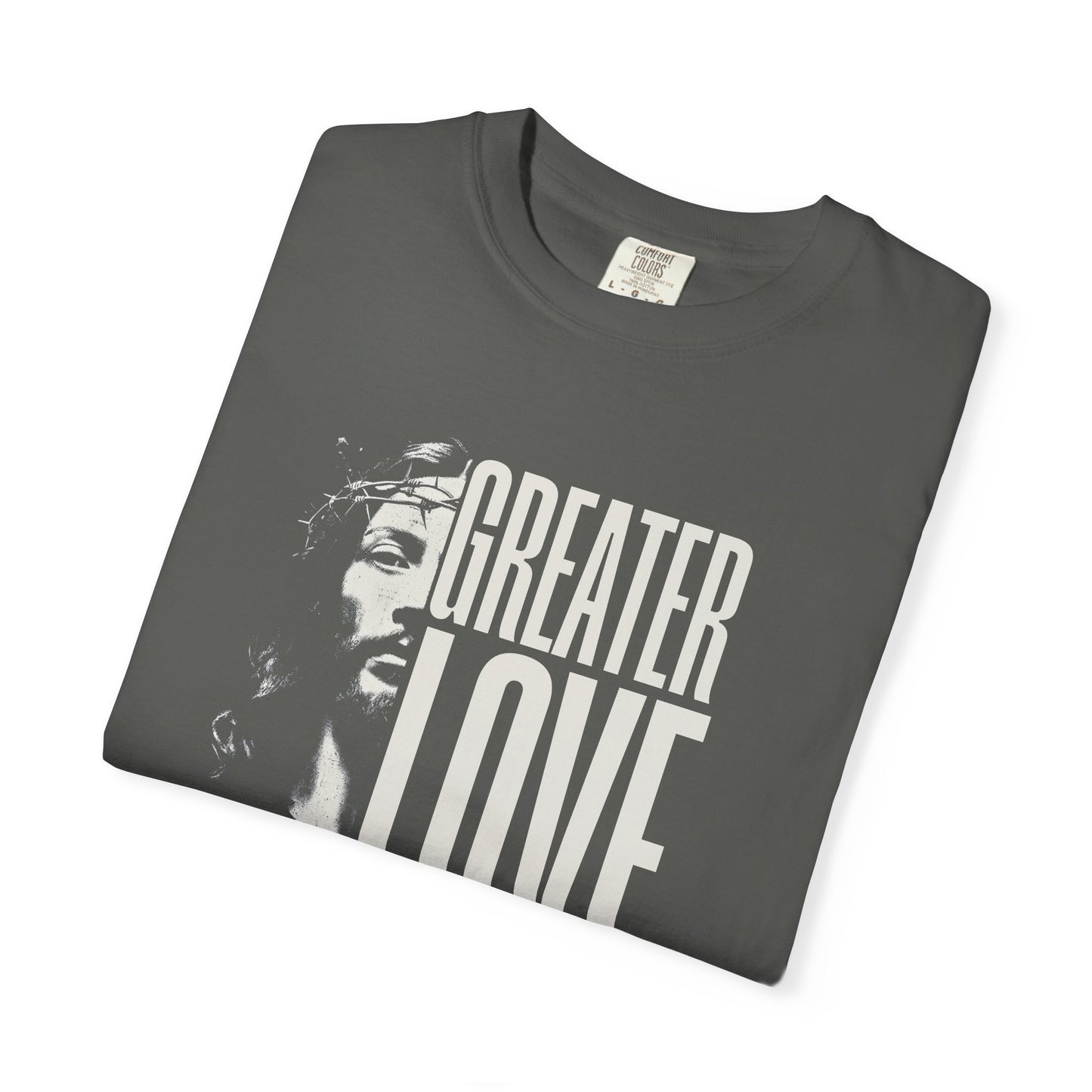 Greater Love T-Shirt For Men & Woman
