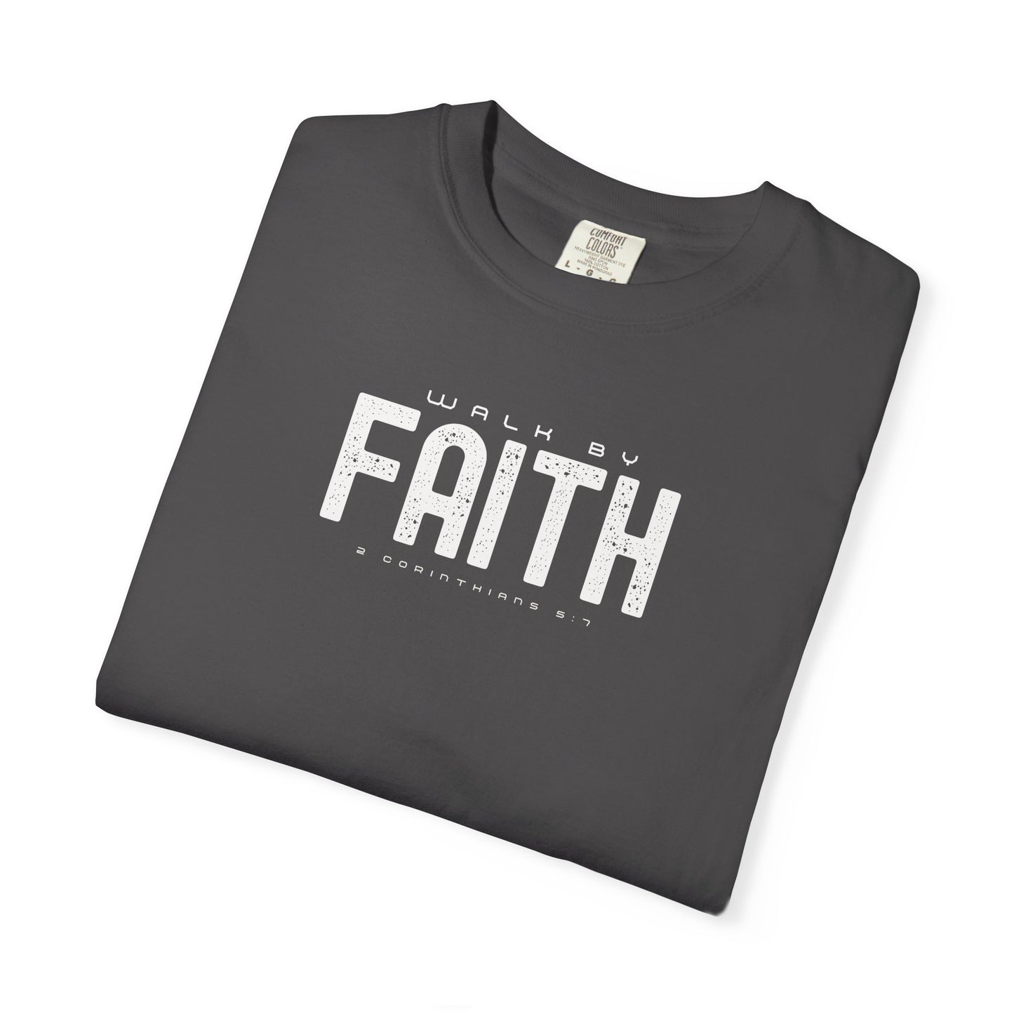 Walk by Faith T-Shirt – 2 Corinthians 5:7 Christian Tee