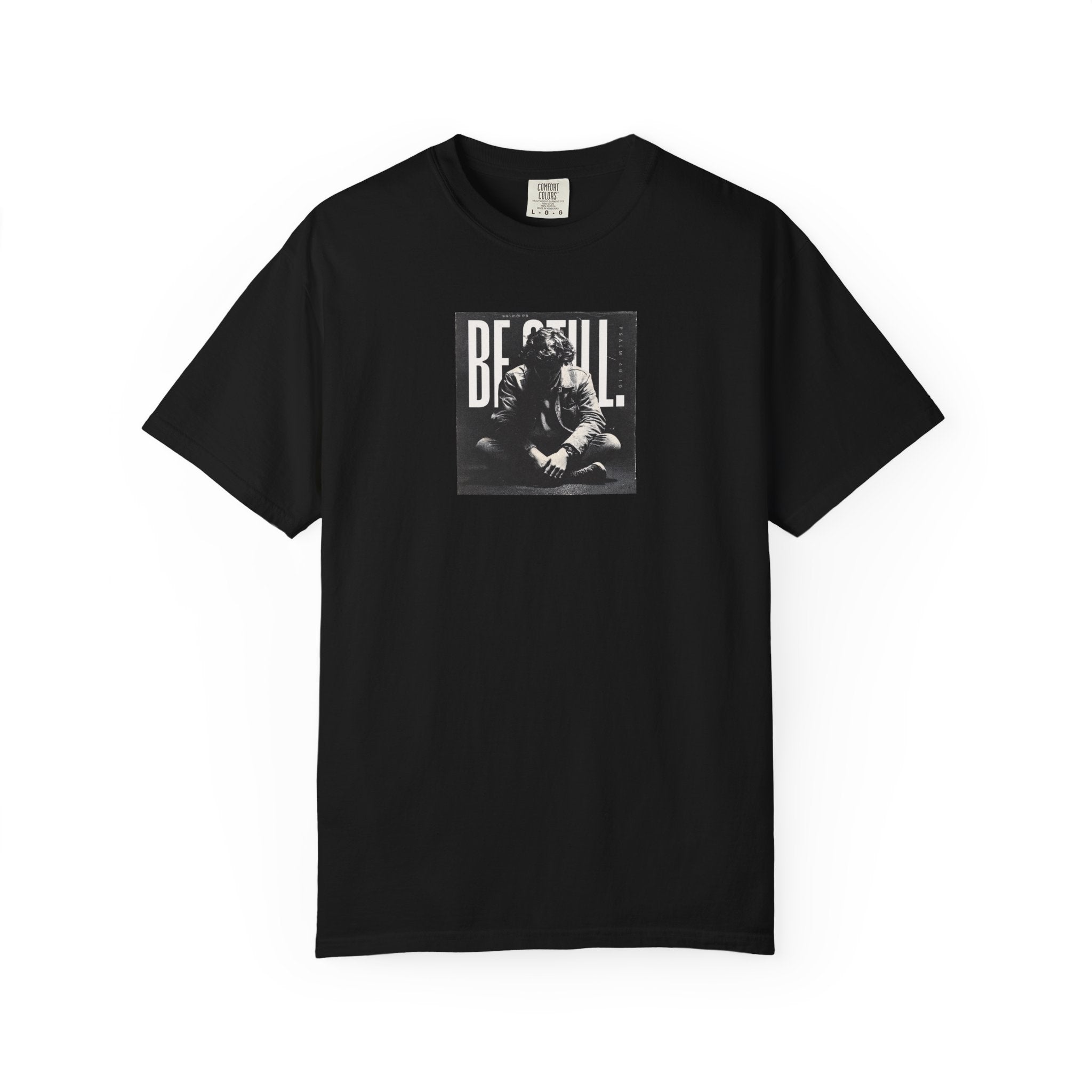 Be Still T-Shirt – Psalm 46:10 Christian Unisex Tee of Peace