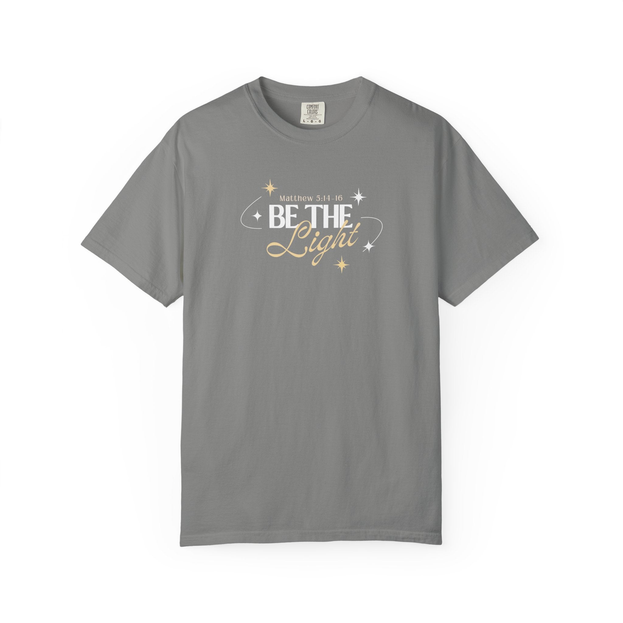 Be The Light T-Shirt For Men And Woman