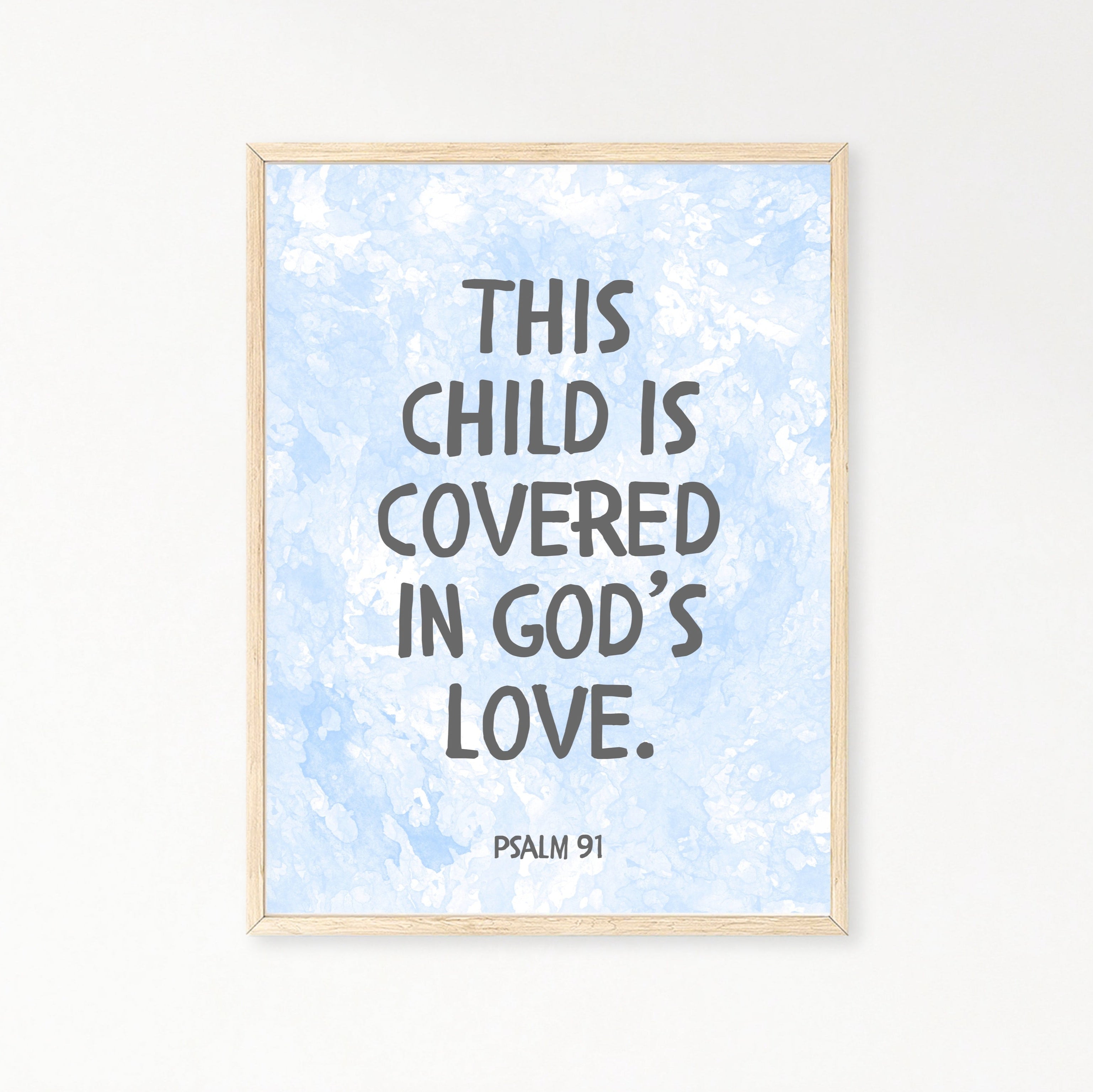 “This Child Is Covered in God’s Love” – Psalm 91 Framed Nursery Print Unframed Matte Paper / 8″×10″ / White-Unframed Matte Paper / 8″×10″ / Blue-Unframed Matte Paper / 8″×10″ / Pink-Unframed Matte Paper / 11″×14″ / White-Unframed Matte Paper / 11″×14″ / Blue-Unframed Matte Paper / 11″×14″ / Pink-Unframed Matte Paper / 12″×16″ / White-Unframed Matte Paper / 12″×16″ / Blue-Unframed Matte Paper / 12″×16″ / Pink-Unframed Matte Paper / 12″×18″ / White