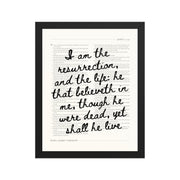 John 11:25 Wall Art – Christ's Promise Over the Chapter    Unframed Matte Paper / 8″×10″-Unframed Matte Paper / 11″×14″-Unframed Matte Paper / 12″×16″-Unframed Matte Paper / 16″×20″-Unframed Matte Paper / 18″×24″-Black / 8″×10″-Black / 11″×14″-Black / 12″×16″-Black / 16″×20″-Black / 18″×24″