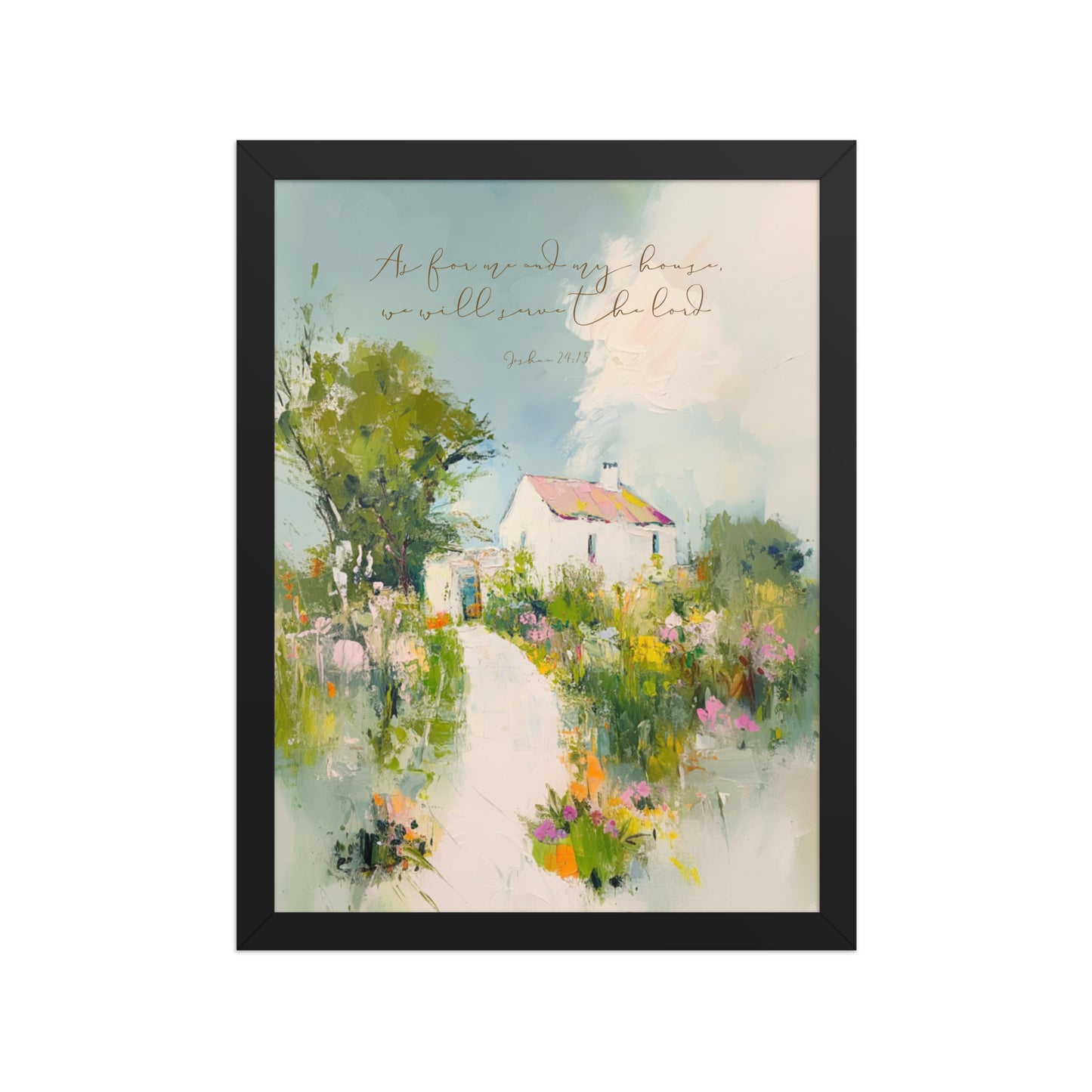 "As for Me and My House" – Joshua 24:15 Scripture Wall Art    Unframed Matte Paper / 8″×10″-Unframed Matte Paper / 10″×10″-Unframed Matte Paper / 11″×14″-Unframed Matte Paper / 12″×12″-Unframed Matte Paper / 12″×16″-Unframed Matte Paper / 12″×18″-Unframed Matte Paper / 14″×14″-Unframed Matte Paper / 16″×16″-Unframed Matte Paper / 16″×20″-Unframed Matte Paper / 18″×18″