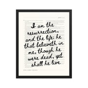 John 11:25 Wall Art – Christ's Promise Over the Chapter    Unframed Matte Paper / 8″×10″-Unframed Matte Paper / 11″×14″-Unframed Matte Paper / 12″×16″-Unframed Matte Paper / 16″×20″-Unframed Matte Paper / 18″×24″-Black / 8″×10″-Black / 11″×14″-Black / 12″×16″-Black / 16″×20″-Black / 18″×24″