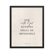 Luke 1:37 Verse Printed on a Clean Beige Background    5″×7″ / Unframed Matte Paper-A1 (23.3″×33.1″) / Unframed Matte Paper-A2 (16.5″×23.3″) / Unframed Matte Paper-8″×10″ / Unframed Matte Paper-8″×10″ / Black-8″×10″ / Red Oak-8″×10″ / White-11″×14″ / Unframed Matte Paper-11″×14″ / Black-11″×14″ / Red Oak