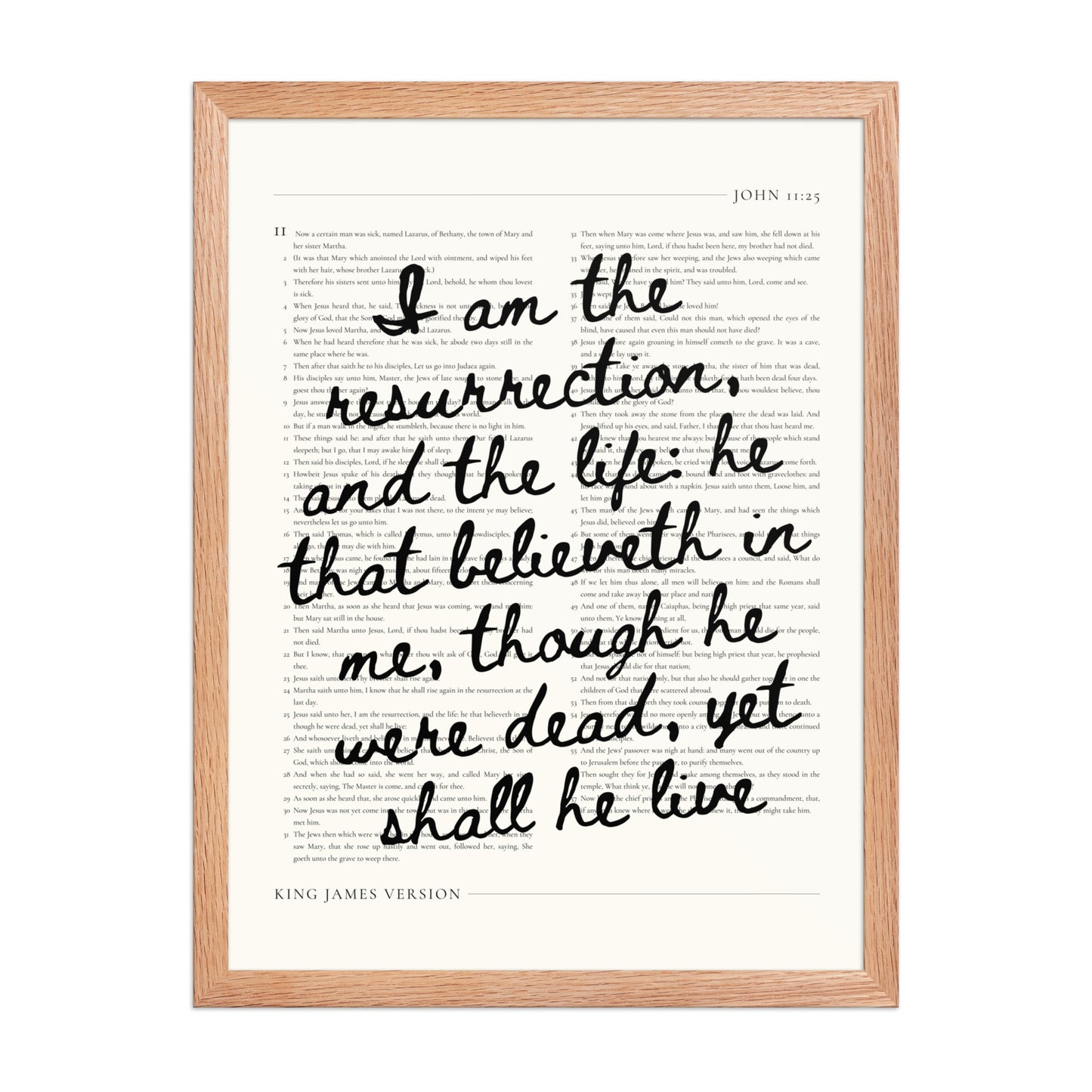 John 11:25 Wall Art – Christ's Promise Over the Chapter    Unframed Matte Paper / 8″×10″-Unframed Matte Paper / 11″×14″-Unframed Matte Paper / 12″×16″-Unframed Matte Paper / 16″×20″-Unframed Matte Paper / 18″×24″-Black / 8″×10″-Black / 11″×14″-Black / 12″×16″-Black / 16″×20″-Black / 18″×24″