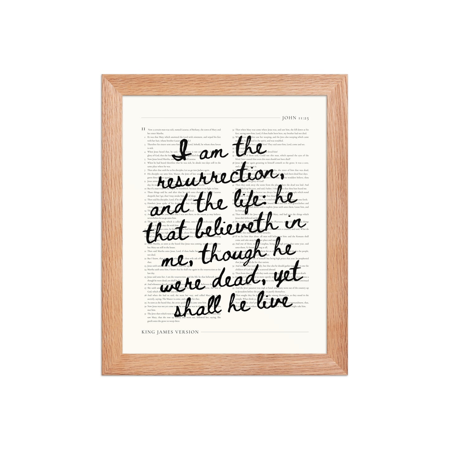 John 11:25 Wall Art – Christ's Promise Over the Chapter    Unframed Matte Paper / 8″×10″-Unframed Matte Paper / 11″×14″-Unframed Matte Paper / 12″×16″-Unframed Matte Paper / 16″×20″-Unframed Matte Paper / 18″×24″-Black / 8″×10″-Black / 11″×14″-Black / 12″×16″-Black / 16″×20″-Black / 18″×24″