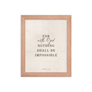 Luke 1:37 Verse Printed on a Clean Beige Background    5″×7″ / Unframed Matte Paper-A1 (23.3″×33.1″) / Unframed Matte Paper-A2 (16.5″×23.3″) / Unframed Matte Paper-8″×10″ / Unframed Matte Paper-8″×10″ / Black-8″×10″ / Red Oak-8″×10″ / White-11″×14″ / Unframed Matte Paper-11″×14″ / Black-11″×14″ / Red Oak