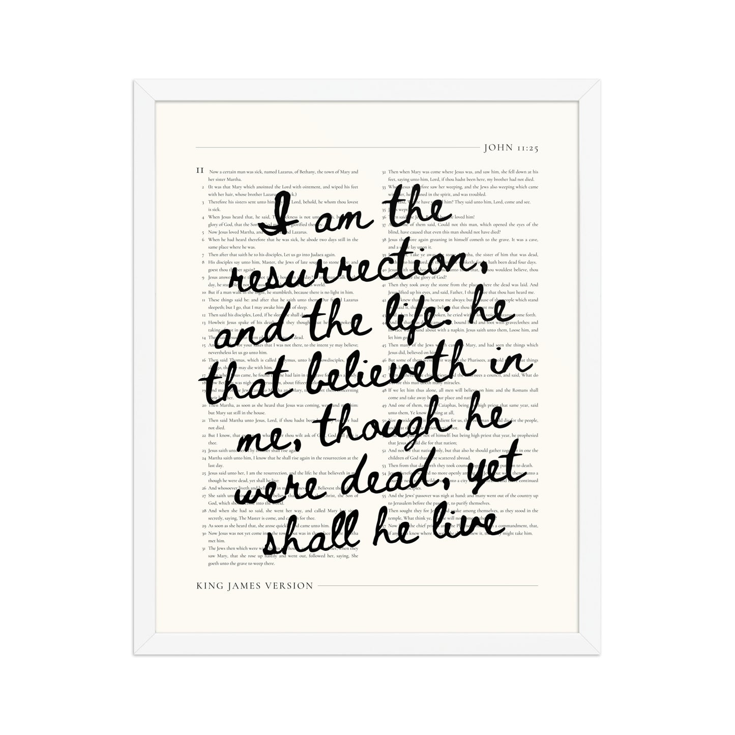 John 11:25 Wall Art – Christ's Promise Over the Chapter    Unframed Matte Paper / 8″×10″-Unframed Matte Paper / 11″×14″-Unframed Matte Paper / 12″×16″-Unframed Matte Paper / 16″×20″-Unframed Matte Paper / 18″×24″-Black / 8″×10″-Black / 11″×14″-Black / 12″×16″-Black / 16″×20″-Black / 18″×24″