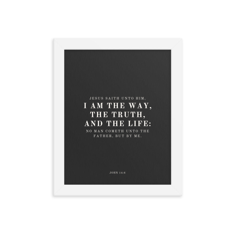 John Verse 14:6 Wall Decor on Black Background    Unframed Matte Paper / 5"x7"-Unframed Matte Paper / 8″×10″-Unframed Matte Paper / 11″×14″-Unframed Matte Paper / 12″×16″-Unframed Matte Paper / 12″×18″-Unframed Matte Paper / 16″×20″-Unframed Matte Paper / A2 (16.5″×23.3″)-Unframed Matte Paper / 18″×24″-Unframed Matte Paper / 20"x30"-Unframed Matte Paper / A1 (23.3″×33.1″)