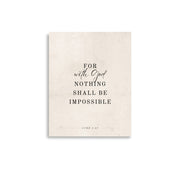 Luke 1:37 Verse Printed on a Clean Beige Background    5″×7″ / Unframed Matte Paper-A1 (23.3″×33.1″) / Unframed Matte Paper-A2 (16.5″×23.3″) / Unframed Matte Paper-8″×10″ / Unframed Matte Paper-8″×10″ / Black-8″×10″ / Red Oak-8″×10″ / White-11″×14″ / Unframed Matte Paper-11″×14″ / Black-11″×14″ / Red Oak