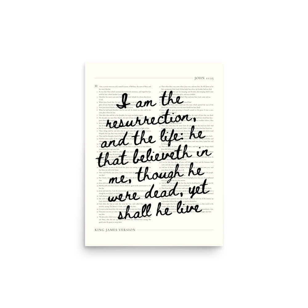 John 11:25 Wall Art – Christ's Promise Over the Chapter    Unframed Matte Paper / 8″×10″-Unframed Matte Paper / 11″×14″-Unframed Matte Paper / 12″×16″-Unframed Matte Paper / 16″×20″-Unframed Matte Paper / 18″×24″-Black / 8″×10″-Black / 11″×14″-Black / 12″×16″-Black / 16″×20″-Black / 18″×24″