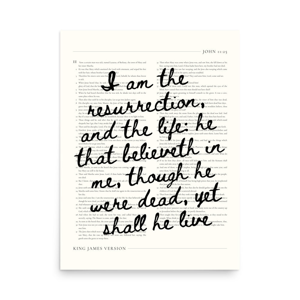 John 11:25 Wall Art – Christ's Promise Over the Chapter    Unframed Matte Paper / 8″×10″-Unframed Matte Paper / 11″×14″-Unframed Matte Paper / 12″×16″-Unframed Matte Paper / 16″×20″-Unframed Matte Paper / 18″×24″-Black / 8″×10″-Black / 11″×14″-Black / 12″×16″-Black / 16″×20″-Black / 18″×24″