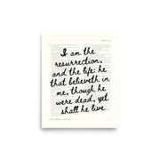 John 11:25 Wall Art – Christ's Promise Over the Chapter    Unframed Matte Paper / 8″×10″-Unframed Matte Paper / 11″×14″-Unframed Matte Paper / 12″×16″-Unframed Matte Paper / 16″×20″-Unframed Matte Paper / 18″×24″-Black / 8″×10″-Black / 11″×14″-Black / 12″×16″-Black / 16″×20″-Black / 18″×24″