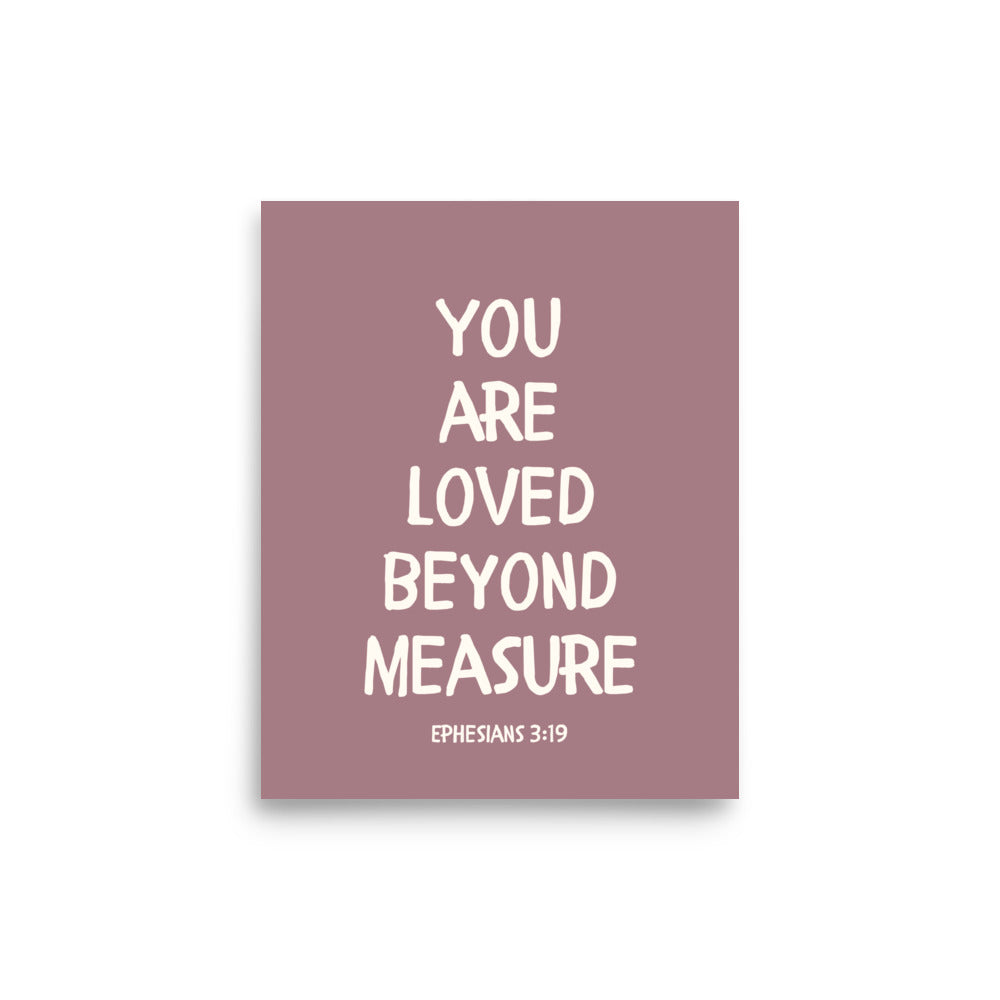 Ephesians 3:19 - “You Are Loved Beyond Measure” – Framed Bible Verse Print - Pinks