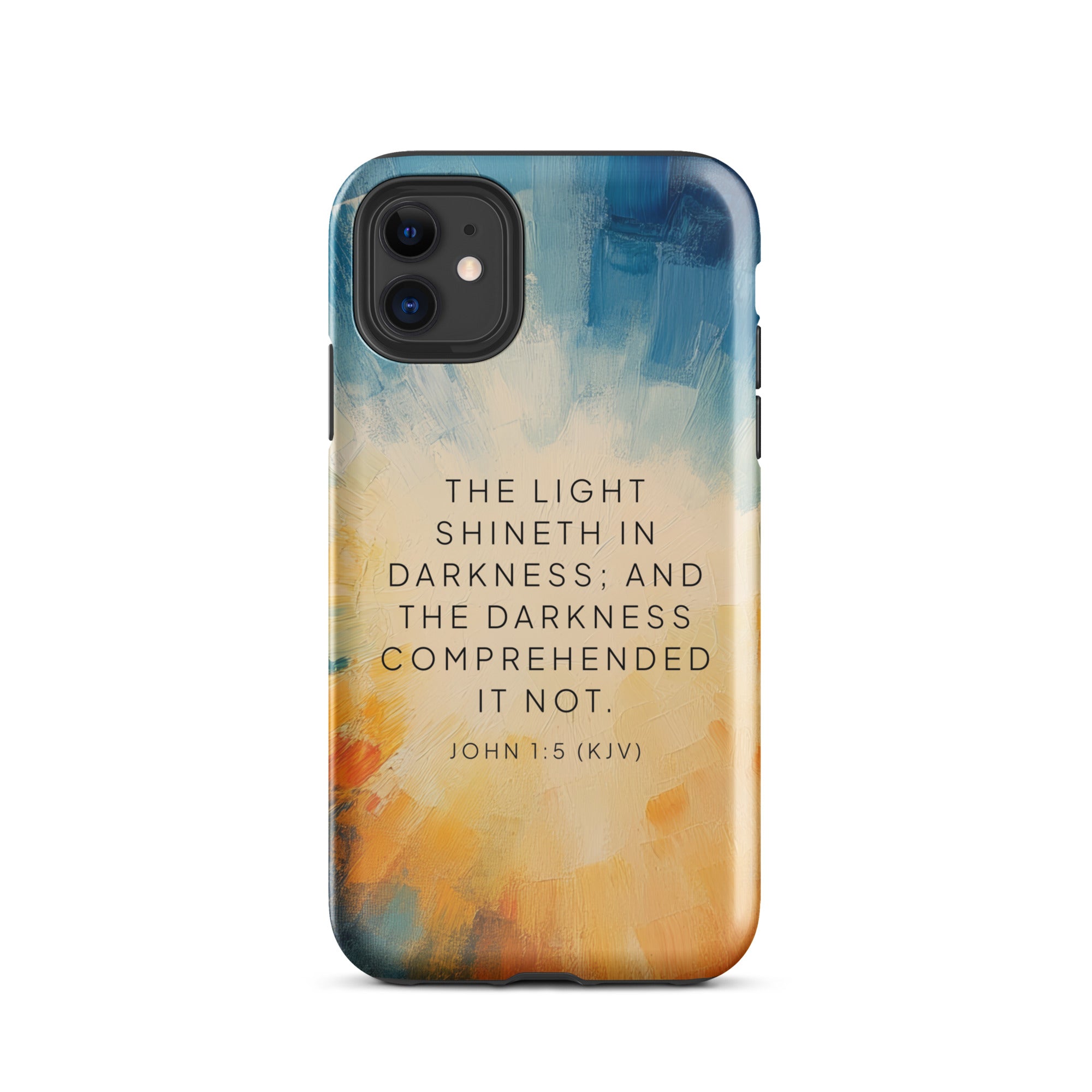 Tough Case for iPhone and Samsung In Sunrise Colors With John 1:5 Verse Glossy / iPhone 11-Glossy / iPhone 11 Pro-Glossy / iPhone 11 Pro Max-Glossy / iPhone 12 mini-Glossy / iPhone 12-Glossy / iPhone 12 Pro-Glossy / iPhone 12 Pro Max-Glossy / iPhone 13 mini-Glossy / iPhone 13-Glossy / iPhone 13 Pro