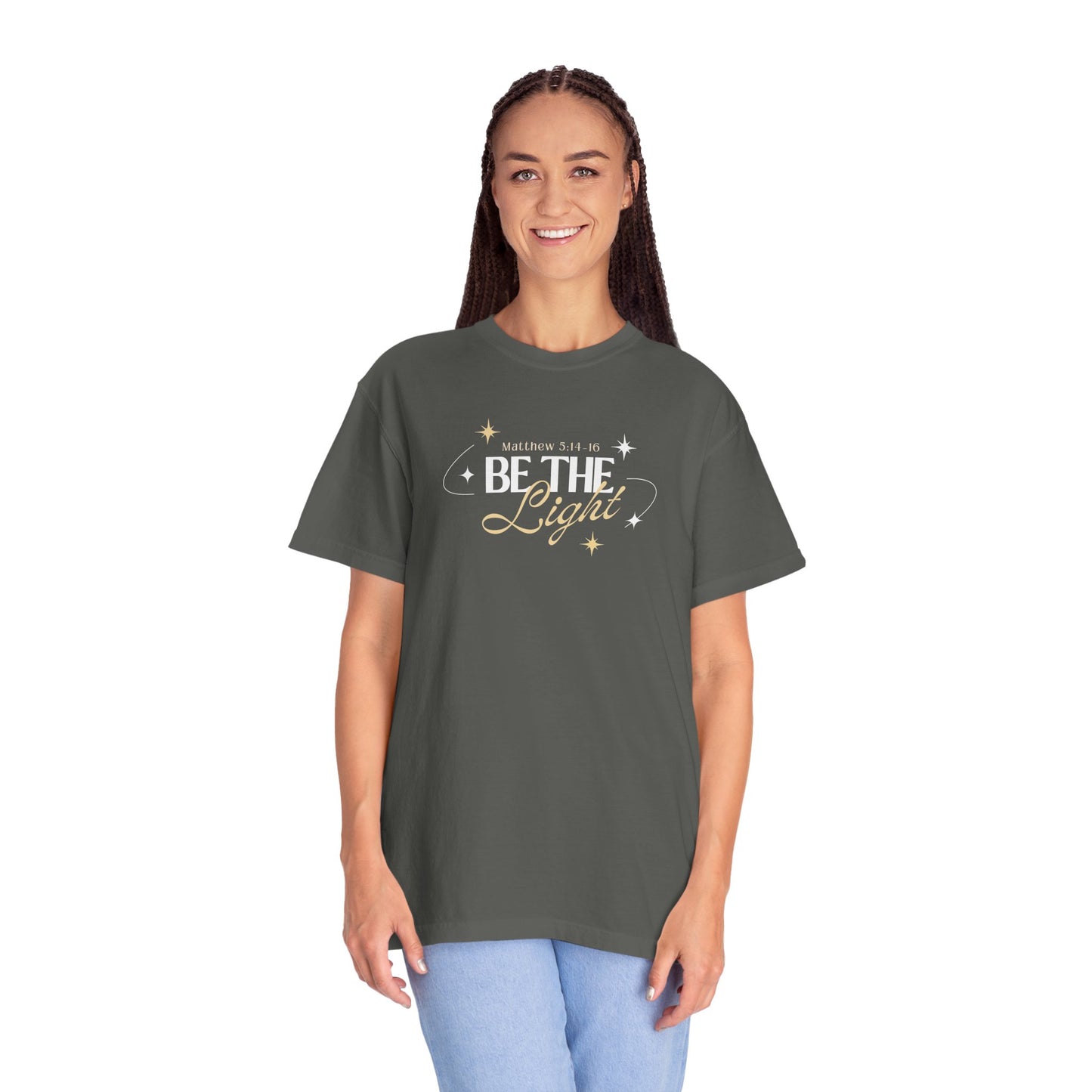 Be The Light T-Shirt For Men And Woman