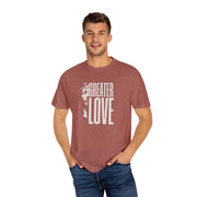 Greater Love T-Shirt For Men & Woman
