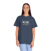 Be The Light T-Shirt For Men And Woman