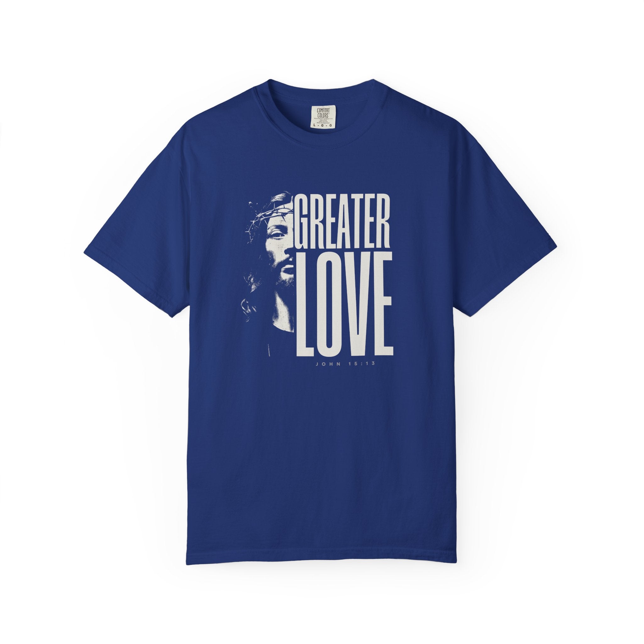 Greater Love T-Shirt For Men & Woman