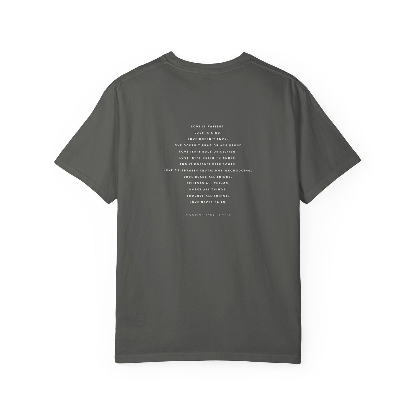 Love Never Fails Tee – 1 Corinthians 13:4–13 Christian Shirt