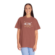 Be The Light T-Shirt For Men And Woman