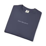 Love Like Jesus T-Shirt