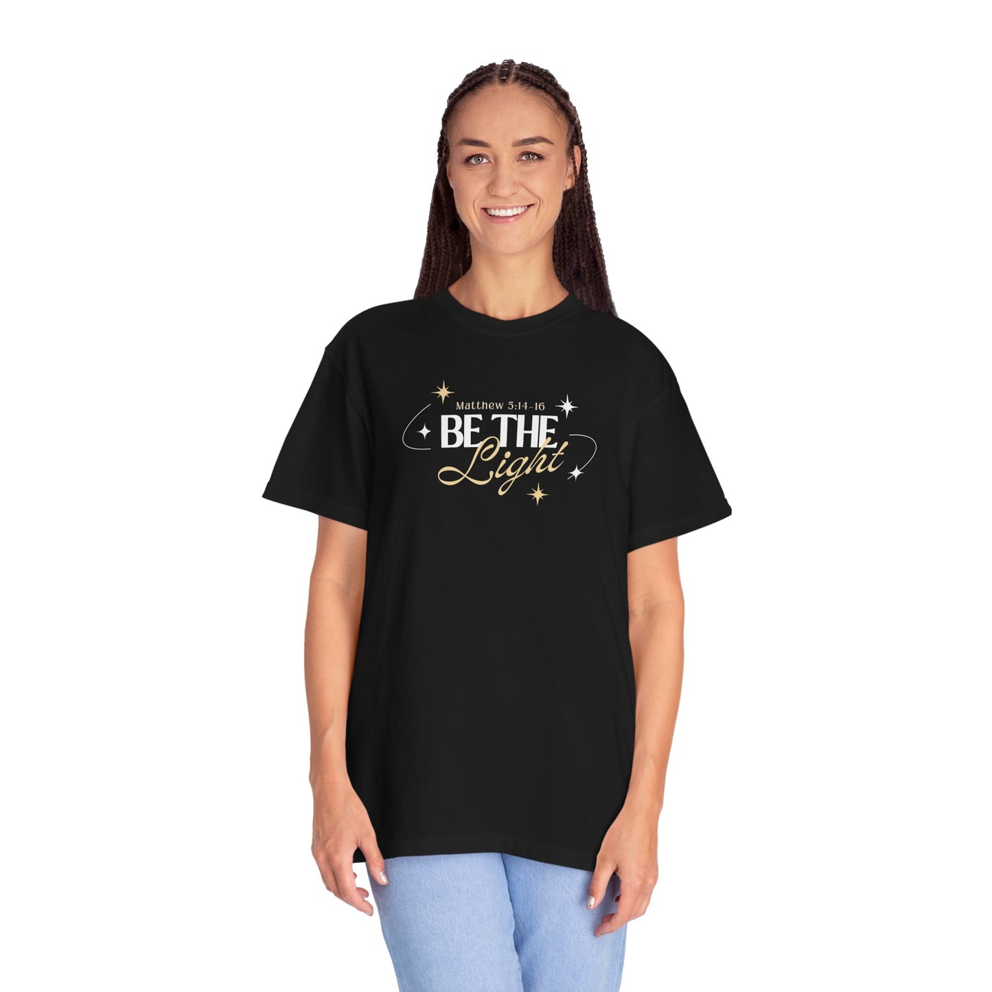 Be The Light T-Shirt For Men And Woman