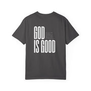 God Is Good - Psalm 100:5 T-Shirt