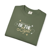 Be The Light T-Shirt For Men And Woman