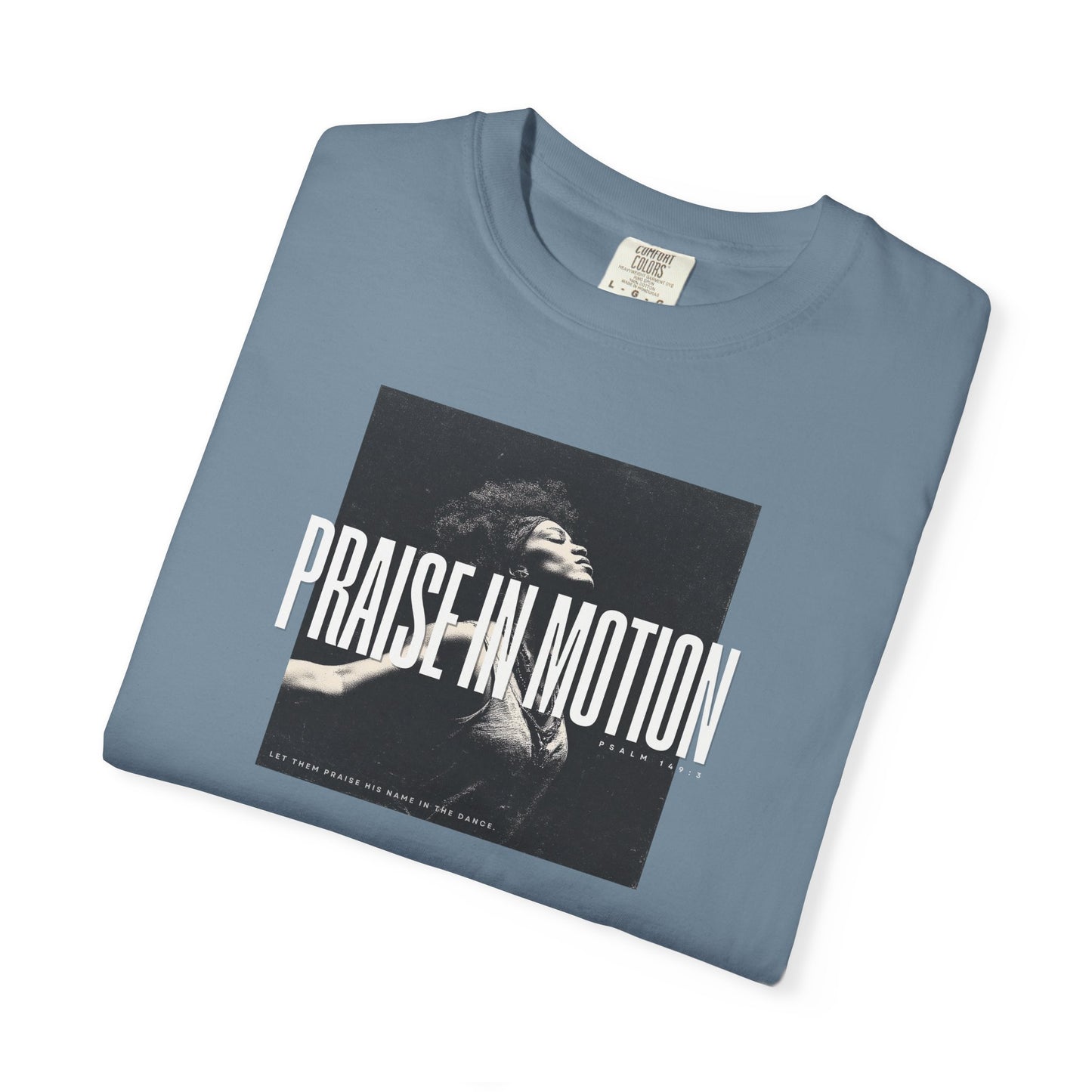 Praise in Motion – Soft Christian Tee with Psalm 149:3