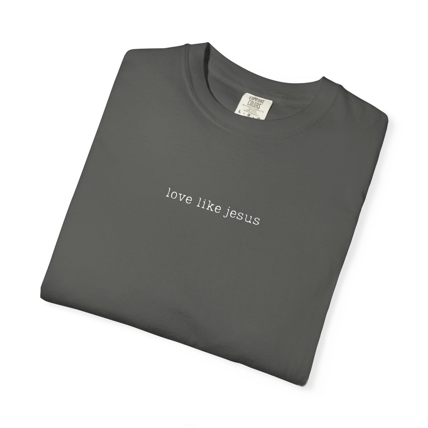 Love Like Jesus T-Shirt