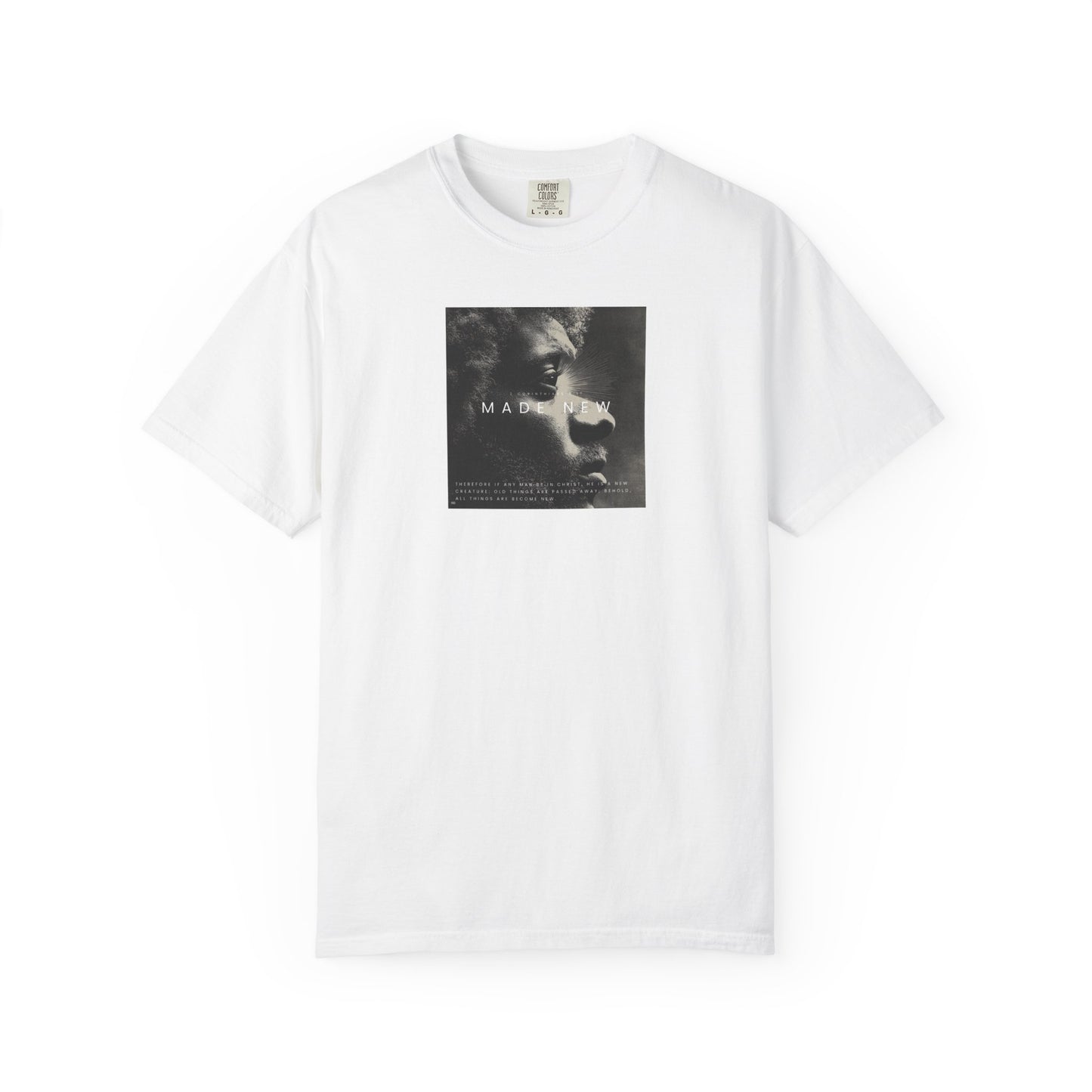 Made New Tee – 2 Corinthians 5:17 Christian Renewal T-Shirt