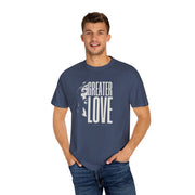 Greater Love T-Shirt For Men & Woman